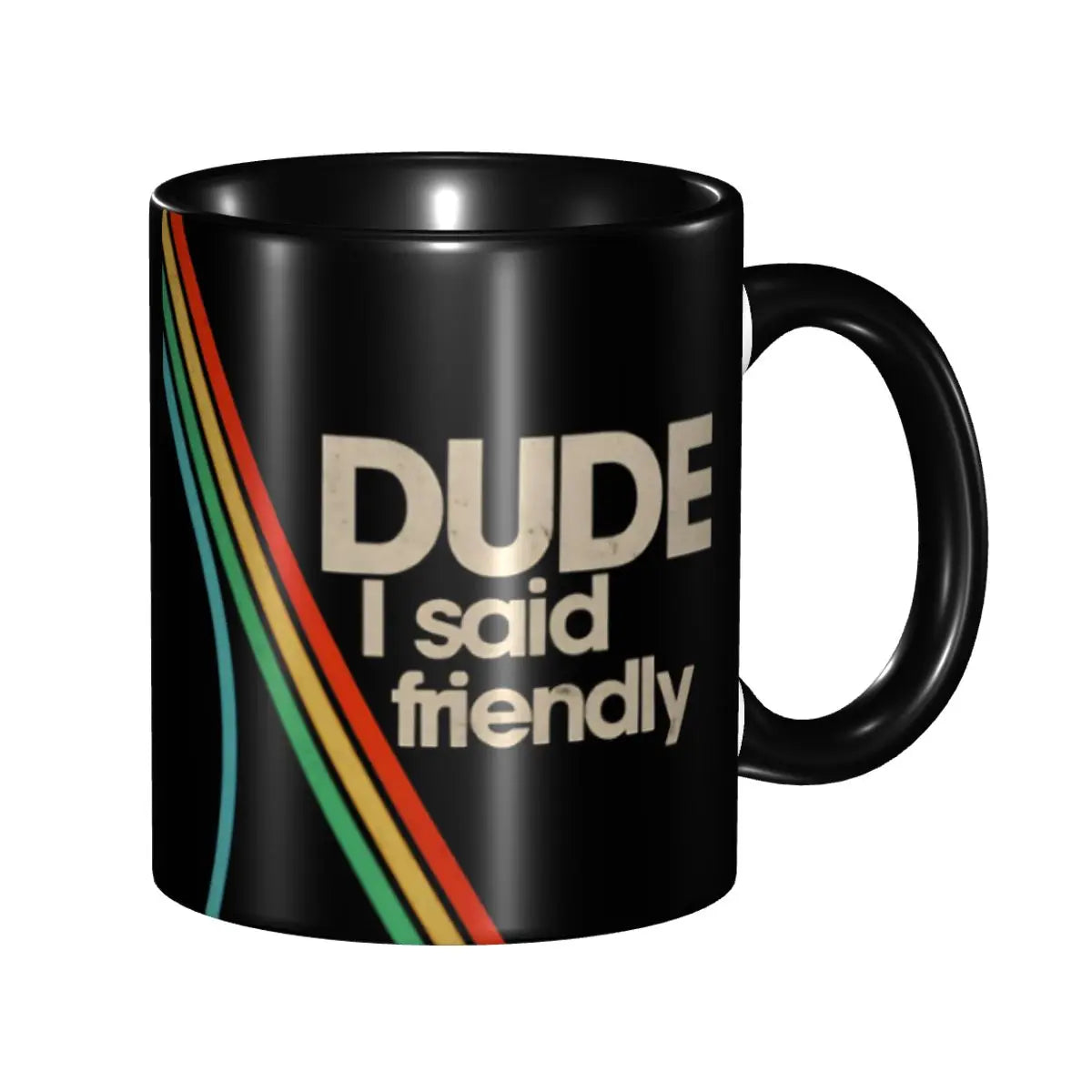 Arc Raiders Mug - Dude I said friendly - 11